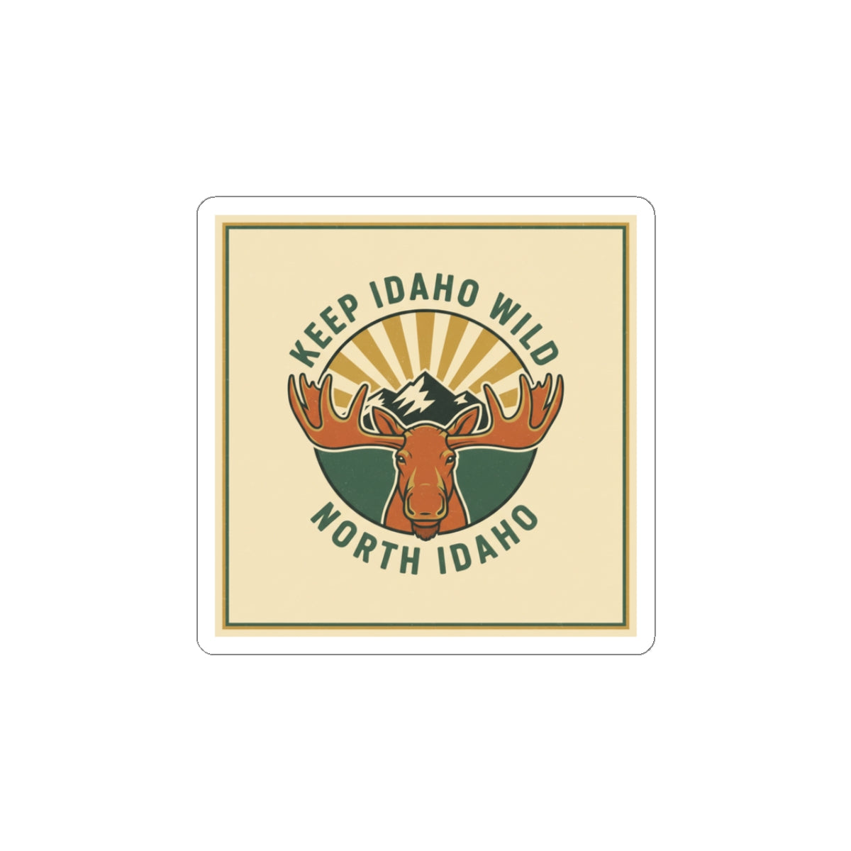 Keep Idaho Wild — North Idaho Moose Sticker