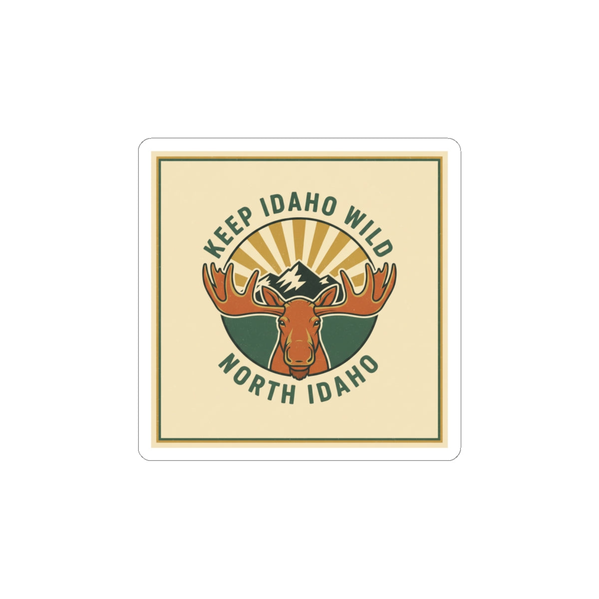 Keep Idaho Wild — North Idaho Moose Sticker