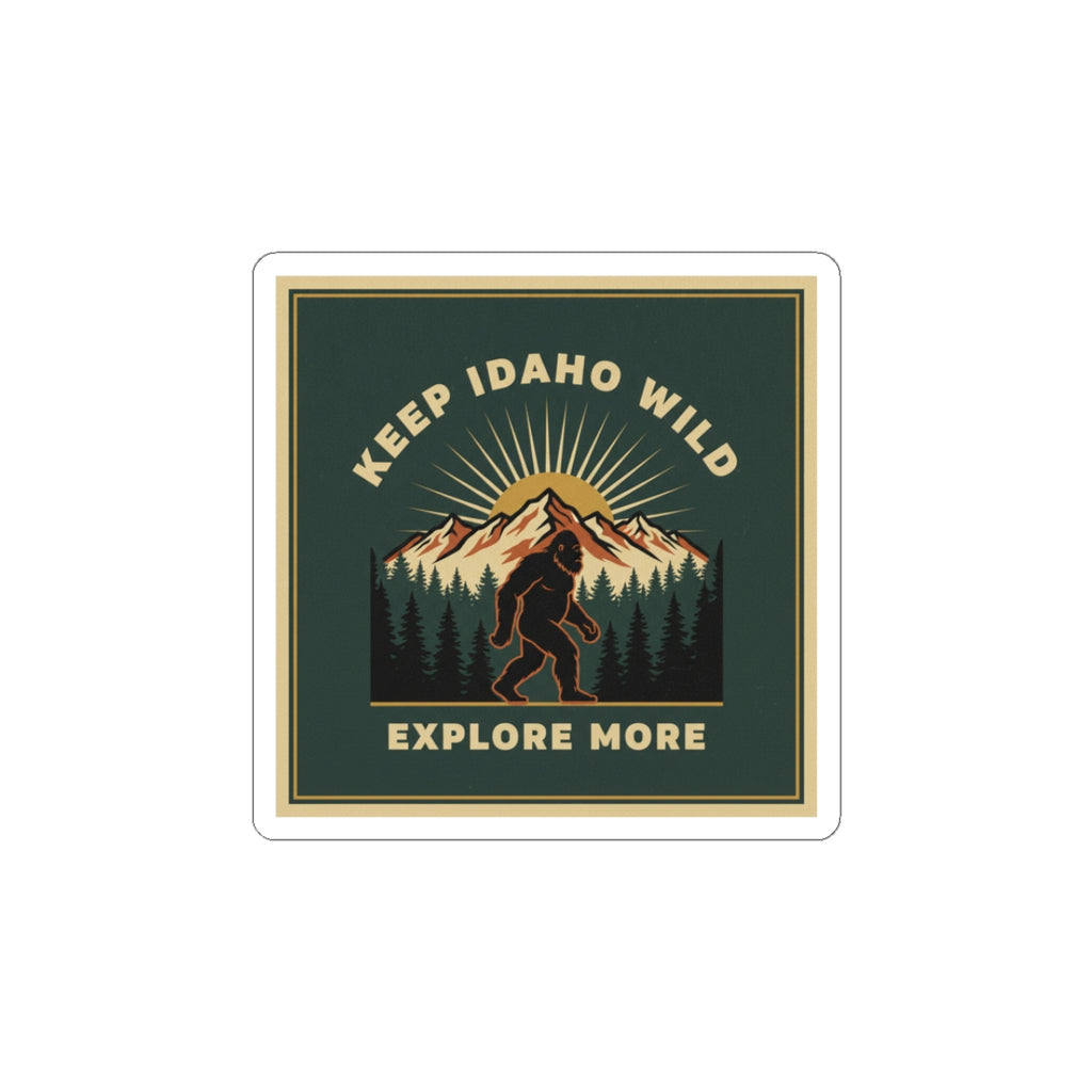 Keep Idaho Wild — Bigfoot Sticker
